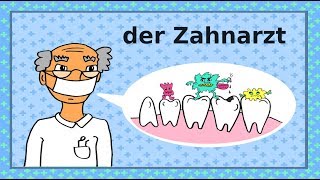 Deutsch lernen Zähne Zahnarzt Zahnpflege  learning German the dentist teeth dental care [upl. by Lunn]