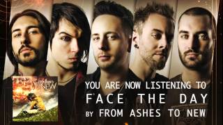 From Ashes to New  Face the Day Audio Stream [upl. by Zevahc292]