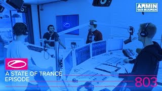 A State of Trance Episode 803 ASOT803 [upl. by Bobbette]