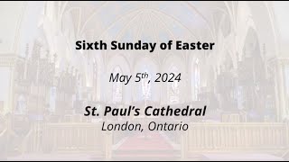 Sixth Sunday of Easter [upl. by Lodnar525]