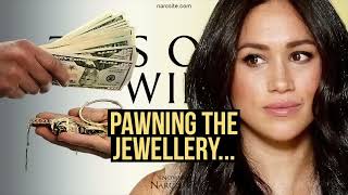 Pawning the Jewellery Meghan Markle [upl. by Ecnarwal]