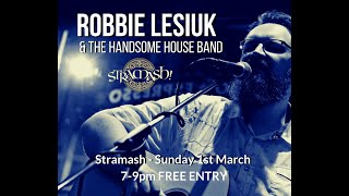 Robbie Lesiuk live at Stramash  1st March 2020 [upl. by Zaccaria]