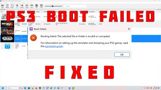 RPCS3 BOOT FAILED SELECTED FILE OR FOLDER IS INVALID OR CORRUPTED FIXED 2024 [upl. by Dulcle]