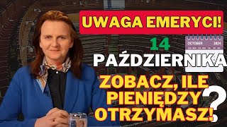 UWAGA Emeryci 14 października Zobacz ile pieniędzy otrzymasz [upl. by Guy768]