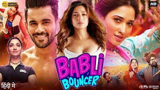 Babli Bouncer Full Movie  Tamannaah Bhatia  Sahil Vaid  Abhishek Bajaj  Saanand  Review amp Facts [upl. by Ahsilem542]