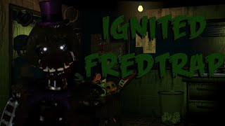 Speed Edit  Ignited Fredtrap [upl. by Yekcin743]