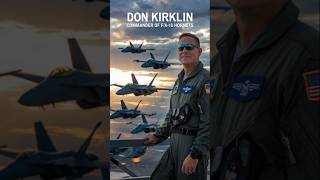 Don Kirklin The Man Behind 46 FA18 Hornets world powerful privet airforce youtubeshorts f18 [upl. by Cailean61]