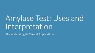 Amylase Test Uses and Interpretation [upl. by Hakceber]