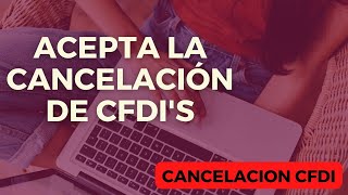 Cómo aceptar la cancelación de una factura CFDI en el SAT me llegó un buzón tributario para cancelar [upl. by Akinirt798]