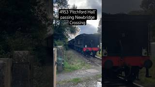 4953 ‘Pitchford Hall’ passing Newbridge Crossing [upl. by Shalna]