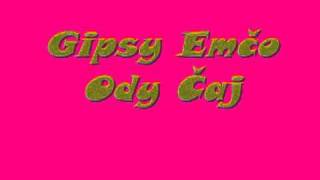 GYPSY EMCO ODY CAJ [upl. by Mali266]