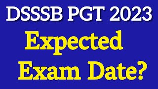 Expected Exam Date Of DSSSB PGT Vacancy 2024 DSSSB PGT Preparation [upl. by Menashem611]