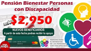 ¡IMPORTANTE Nuevos ingreso Pensión Bienestar 2023 Personas con Discapacidad Tarjeta del Bienestar [upl. by Festus503]