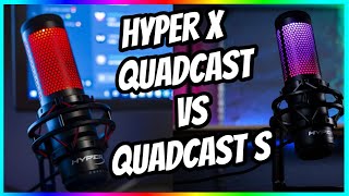 IS IT WORTH UPGRADING Hyper X Quadcast S vs Quadcast [upl. by Mak]