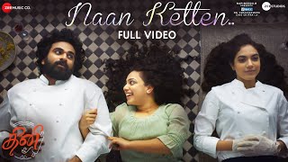 Naan Ketten  Full Video  Theeni  Ashok Selvan Ritu Varma amp Nithya  Vijay Yesudas  Rajesh M [upl. by Ariday]