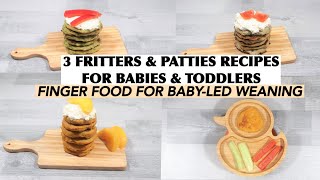 FRITTERS amp PATTIES RECIPES FOR BABIES amp TODDLERS  FRITTERS RECIPE FOR BABY  FRITTERS FOR TODDLERS [upl. by Elraet]