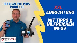 Einrichtung mit Hilfreiche Tipps amp Infos  SECACAM Pro Plus MobilLTE ZEISS Secacam 7 Wildkamera [upl. by Nidorf]