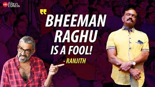 He is just a clown We all used to make fun of him  Director Ranjith  Bheeman Raghu  Kerala [upl. by Cummine30]