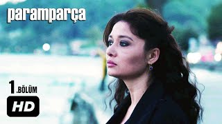 Paramparça Dizisi  Paramparça 1 Bölüm İzle [upl. by Aneis]