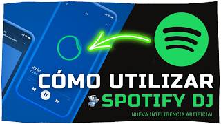 🚀 ► ¿Cómo usar SPOTIFY DJ 🤩 NUEVA IA  2024 ✅ [upl. by Solotsopa]