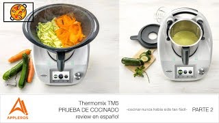 Thermomix TM5 PRUEBA DE COCINADO review en español PARTE 2 cocinar nunca había sido tan fácil [upl. by Howey975]