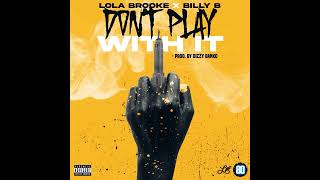 Lola Brooke  Don’t Play With It Remix DJ PREMIER [upl. by Bitthia]