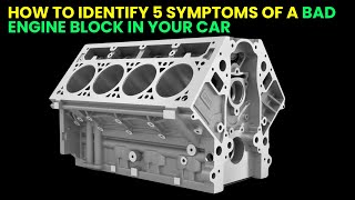 How to Identify 5 Symptoms of a Bad Engine Block in Your Car [upl. by Ilrebmyk473]