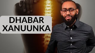 MAXAA KEENA DHABAR XANUUNKA  BACK PAIN [upl. by Neenej991]