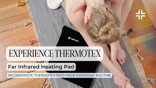 Incorporate Thermotex Into Your Everyday Routine [upl. by Annaes212]