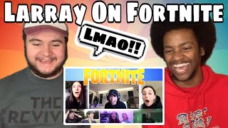 LARRAY PLAYING FORTNITE WITH TIKTOKERS amp YOUTUBERS’ REACTION [upl. by Nnylrefinnej25]