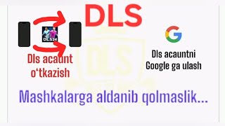 dlsda akaunt o‘tkazish dlsni Googlega ulash dlsda mashkalarga aldanmaslik [upl. by Birk]