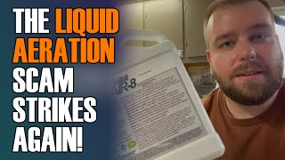 The Liquid Aeration Scam Strikes Again [upl. by Ellan]