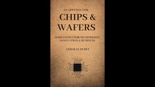 Intellectual Property in Semiconductor Industry l Patents l An Appetite for Chips amp Wafers [upl. by Maretz]