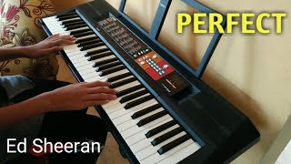 Perfect  Ed Sheeran  Keyboard Cover Yamaha Psr F51 [upl. by Tiernan]