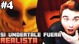 SI UNDERTALE FUERA REALISTA 4  ¿HORA DE PASAR UN MAL RATO [upl. by Adelind]