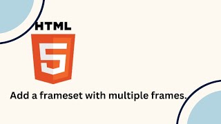 Add a frameset with multiple frames [upl. by Anika]