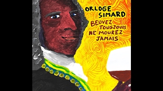 Orloge Simard  Le vin [upl. by Peugia]