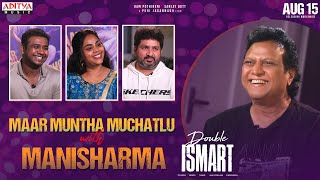 ManiMaar Muntha Muchatlu with Manisharma  Interview  Double Ismart  RAmPOthineni  Puri Jagannadh [upl. by Yeleen142]