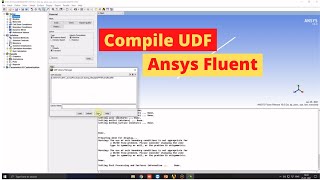 How to compile UDF user defined function in Ansys fluent [upl. by Nimaynib]