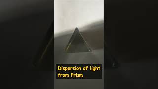 Dispersion of light from prism physics shorts dispersion experiment science [upl. by Sitoiyanap762]