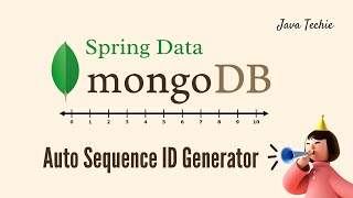 Spring Boot  MongoDB AutoGenerated Id Example  JavaTechie [upl. by Hoban]