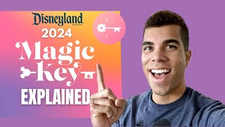 Disneyland Magic Key 2024 EXPLAINED by Pass Type [upl. by Shawnee]