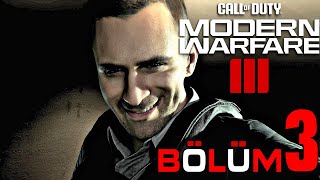 4K UNUTMA RUSÇA YOK  CALL OF DUTY MODERN WARFARE 3 TÜRKÇE BÖLÜM 3 COD 2023 [upl. by Yeuh530]