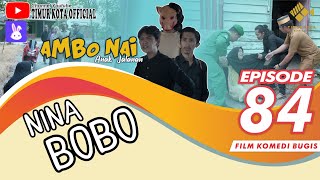 EPISODE 84  Ambo Nai Anak Jalanan  Timur Kota  Komedi Bugis [upl. by Enad403]