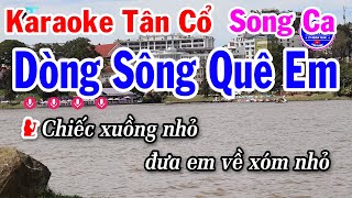 Karaoke Tân Cổ Dòng Sông Quê Em Song Ca Beat Hay Dễ Hát  Anh Tuấn Cò Karaoke [upl. by Sanborn]