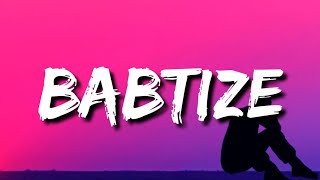 Spillage Village JID EARTHGANG  Babtize Lyrics [upl. by Marinna]