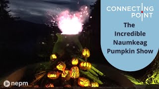 The Incredible Naumkeag Pumpkin Show  Connecting Point  Oct 27 2022 [upl. by Higley]