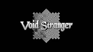 Void Stranger OST  Voided [upl. by Abbie]