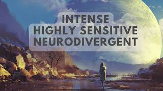 Emotional Intensity 5 Signs You May Be an Intense Sensitive Neuroatypical and Person [upl. by Endres]