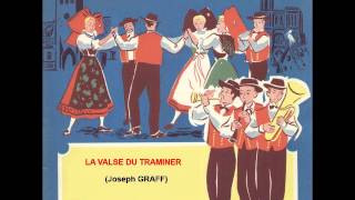 La Valse du Traminer Joseph GRAFF [upl. by Saffren]